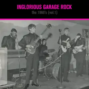 Inglorious Garage Rock - The 1960's (Vol.1)