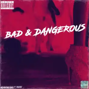 Bad and Dangerous (feat. Rozei)