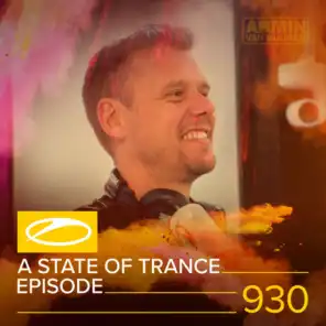 A State Of Trance (ASOT 930) (Armin van Buuren - 'Balance' Album, Pt. 2)