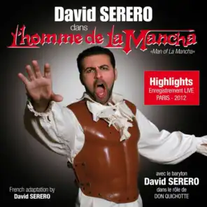 David Serero Dans L'homme De La Mancha (Man Of La Mancha) [Live]