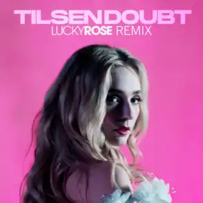 Doubt (Lucky Rose Remix)