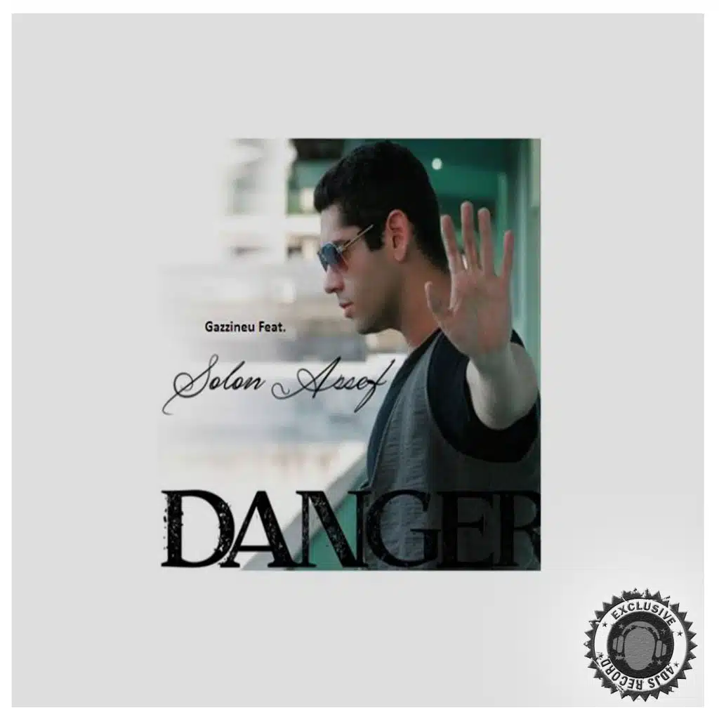 Danger (feat. Solon Assef)