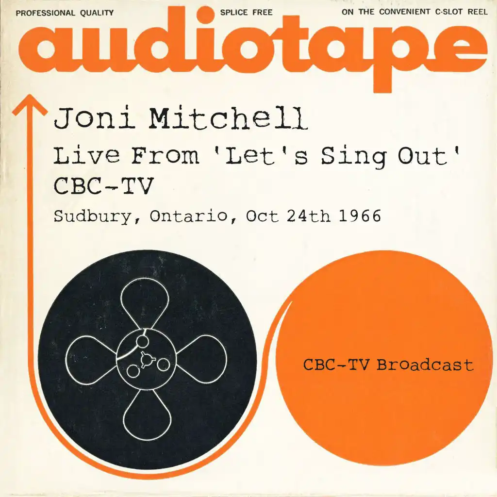 Live From 'Let's Sing Out' CBC-TV, Sudbury, Ontario, Oct 24th 1966 CBC-TV Broadcast