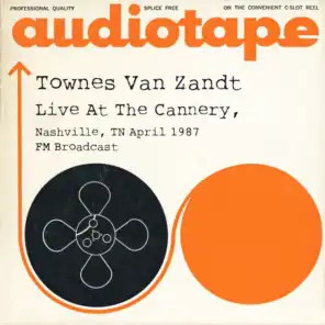 Live At The Cannery, Nashville, TN, April 1987 FM Broadcast (Remastered)
