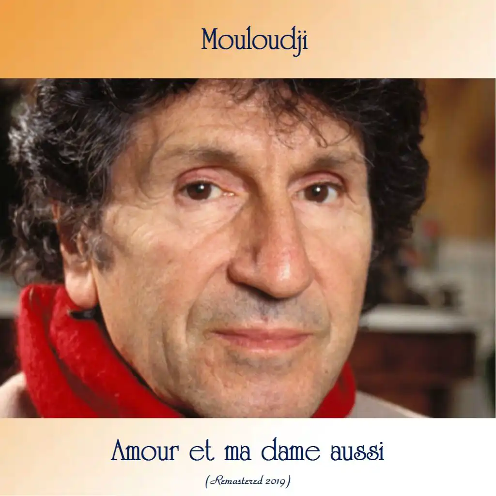 Amour et ma dame aussi (Remastered 2019)