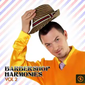 Barbershop Harmonies, Vol. 2
