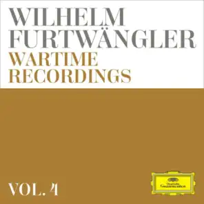 Wilhelm Furtwängler: Wartime Recordings (Vol. 4)
