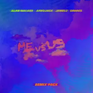 Me vs. Us (Remixes) [feat. Afrojack & Alan Walker]