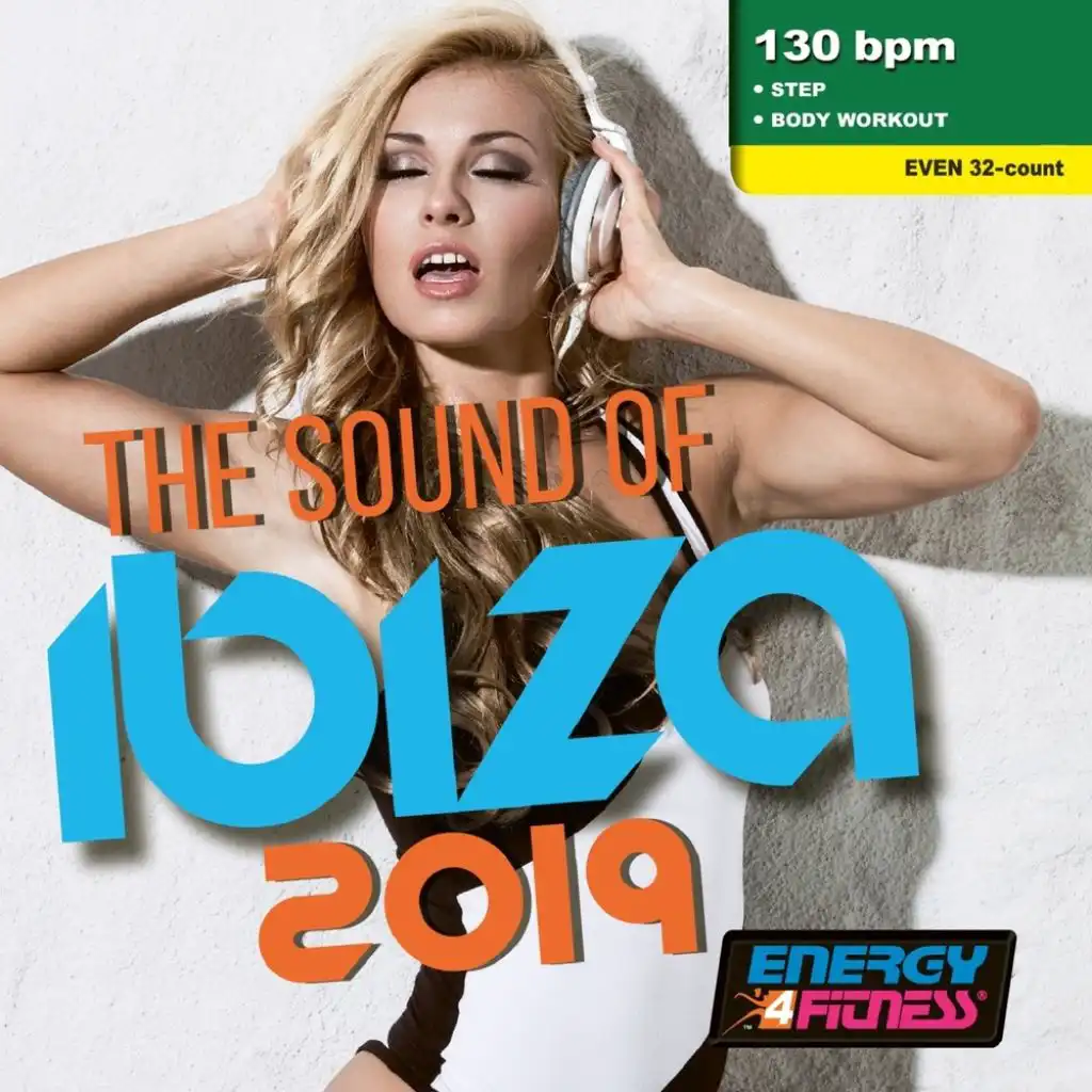 The Sound Of Ibiza 2019 (Mixed Compilation For Fitness & Workout 130 Bpm / 32 Count)