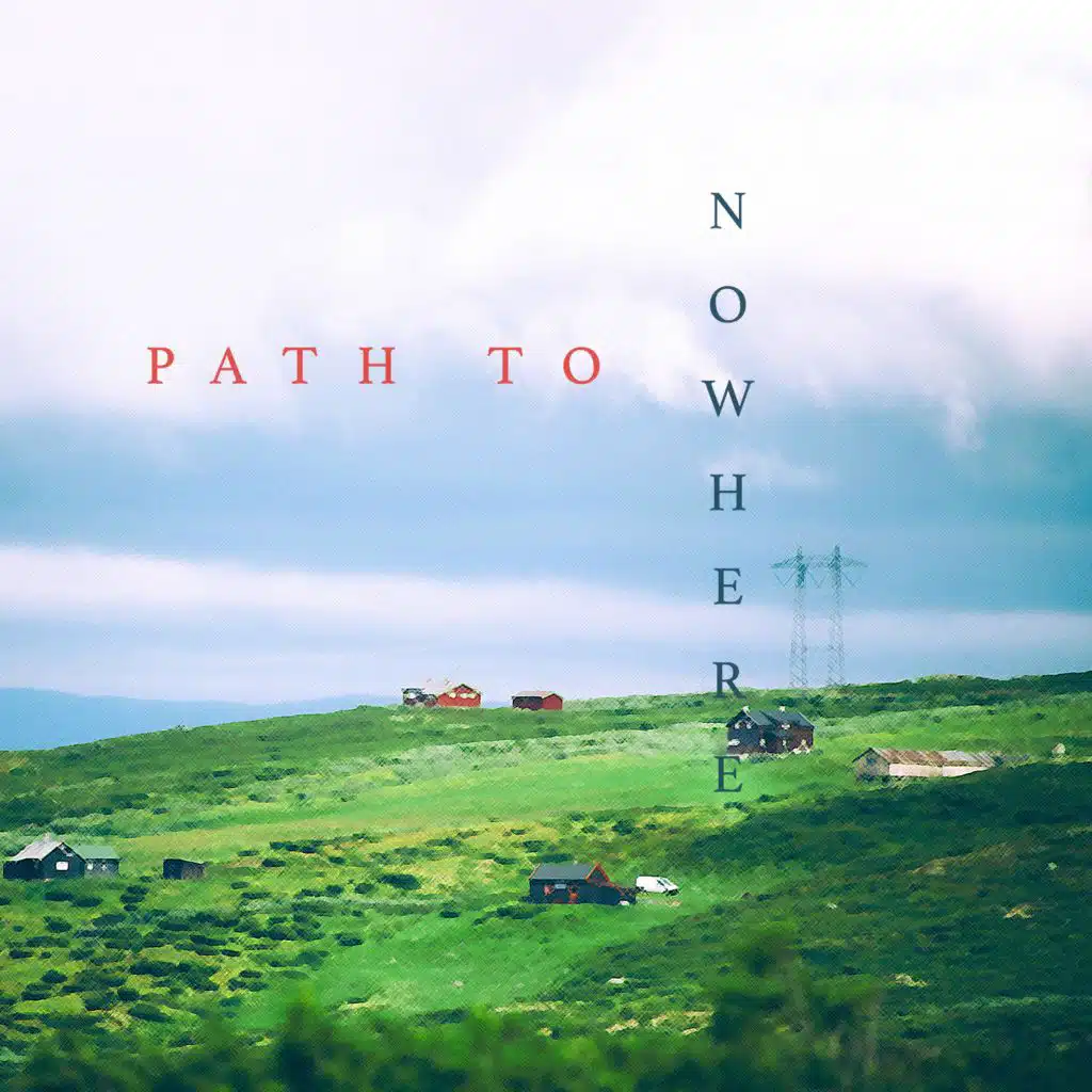 Path to Nowhere