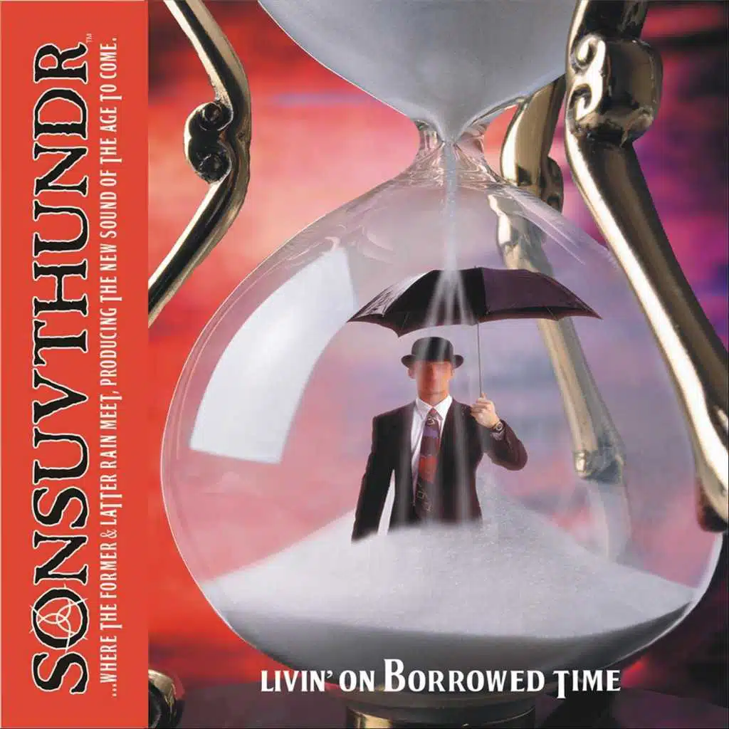 Living on Borrowed Time