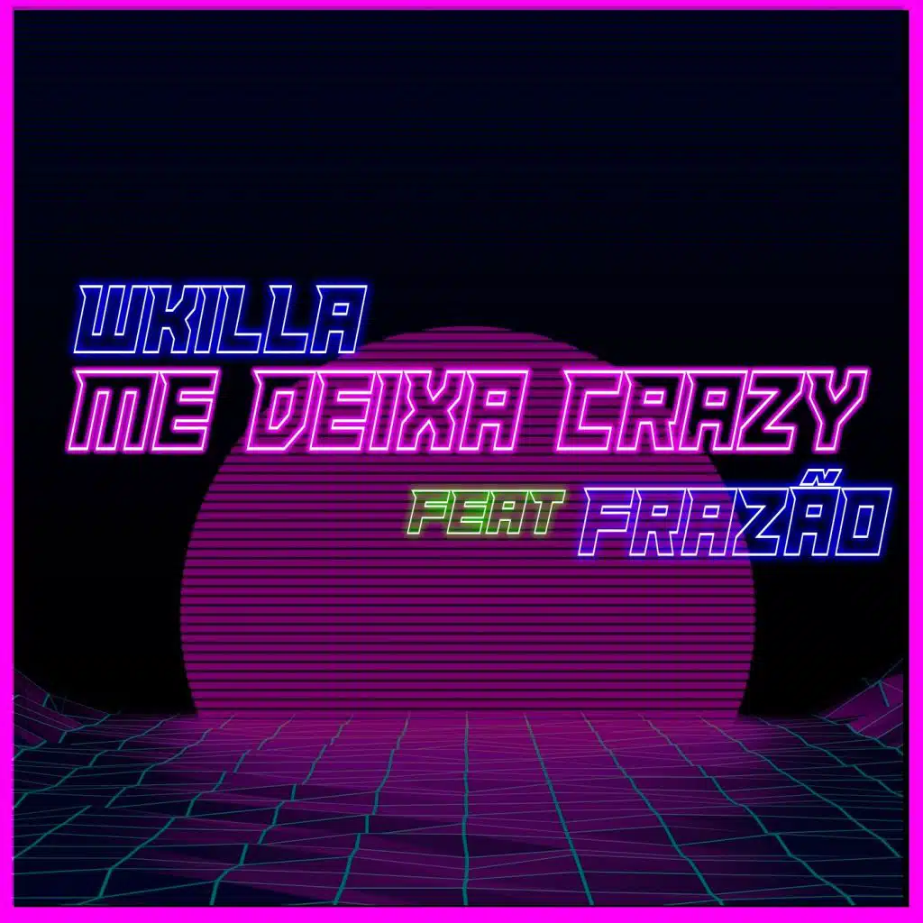Me Deixa Crazy (feat. Frazão)