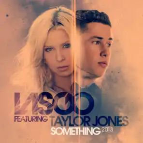 Something 2013 (feat. Taylor Jones)