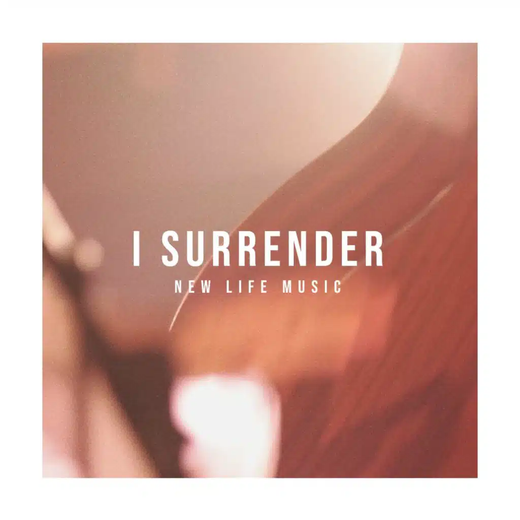 I Surrender