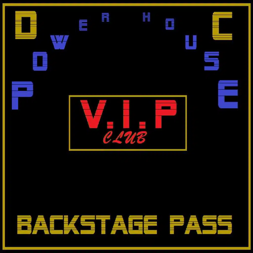Backstage Pass: VIP Club