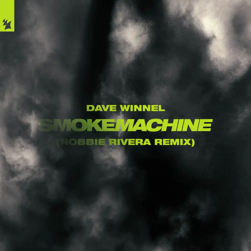 Smoke Machine (Robbie Rivera Extended Remix)