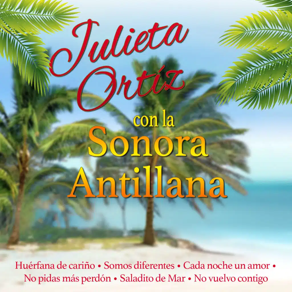 Huérfana de Cariño (feat. Sonora Antillana)