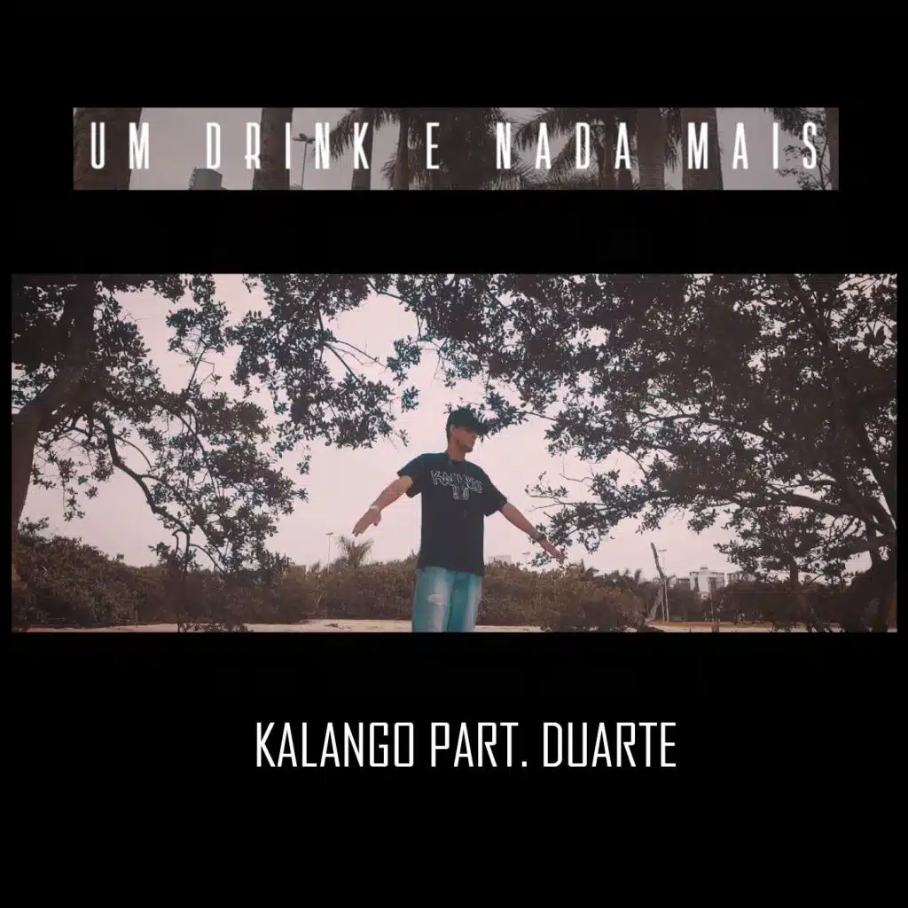 Um Drink e Nada Mais (feat. Duarte)