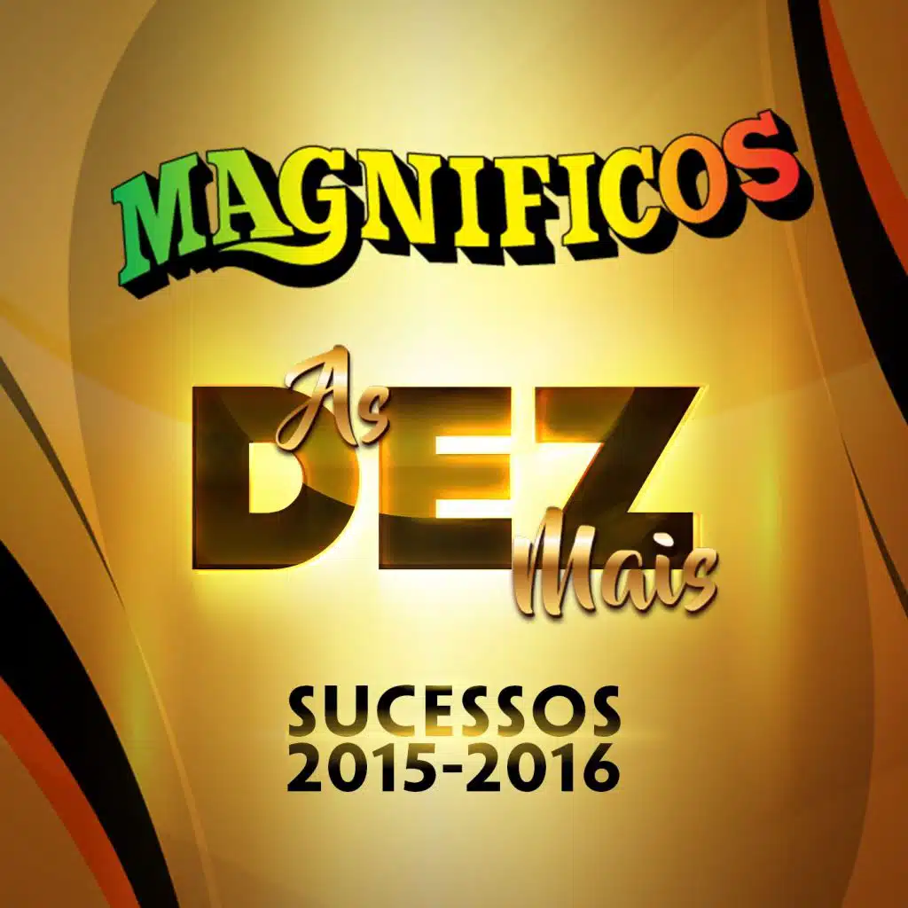 As Dez Mais: Sucessos 2015 - 2016