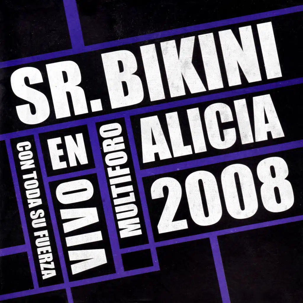 Sr. Bikini: En Vivo Con Toda Su Fuerza Desde el Multiforo Alicia