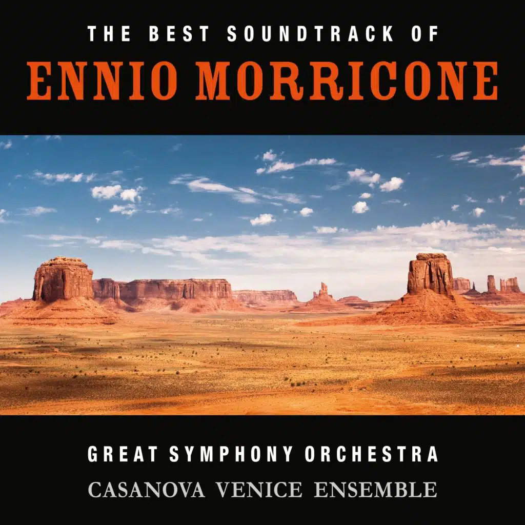 The Best Soundtracks of Ennio Morricone (Great Symphony Orchestra)