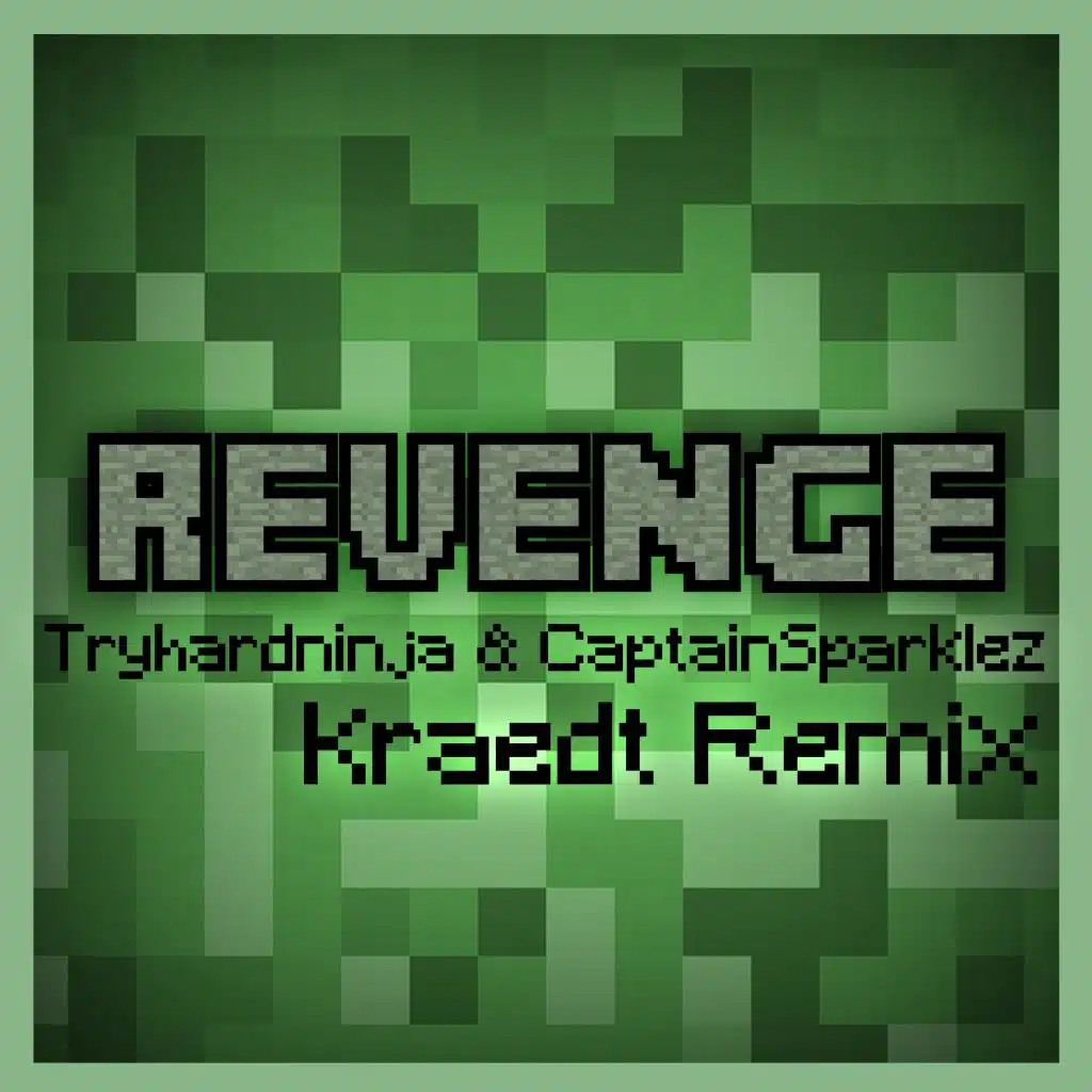 Revenge (feat. CaptainSparklez)