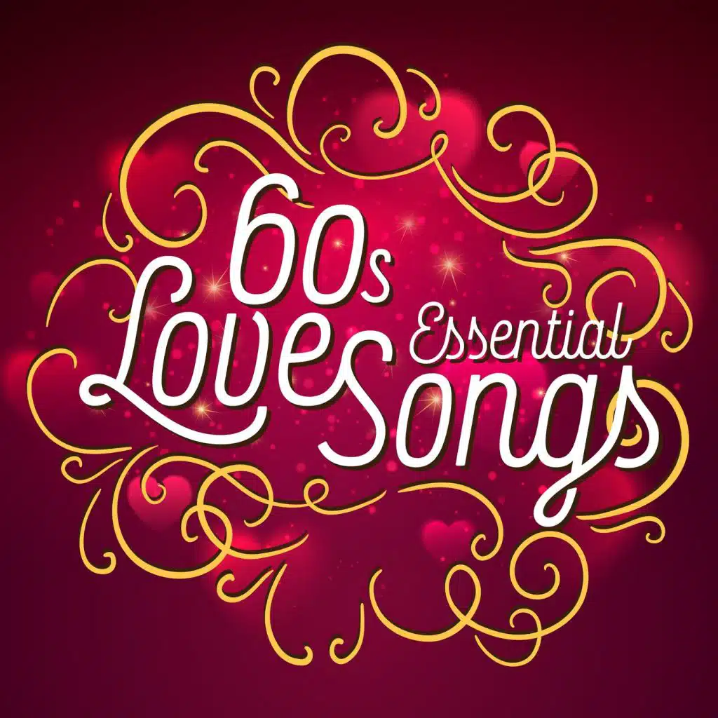 60's Essential Love Songs