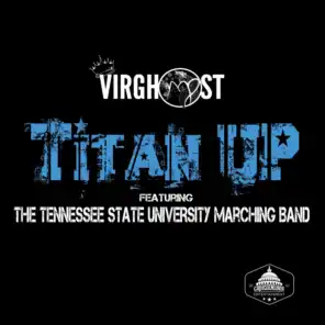 Titan Up (feat. The Tennesee State University Marching Band)