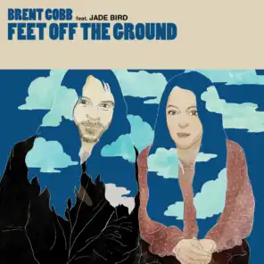 Feet Off The Ground (feat. Jade Bird)