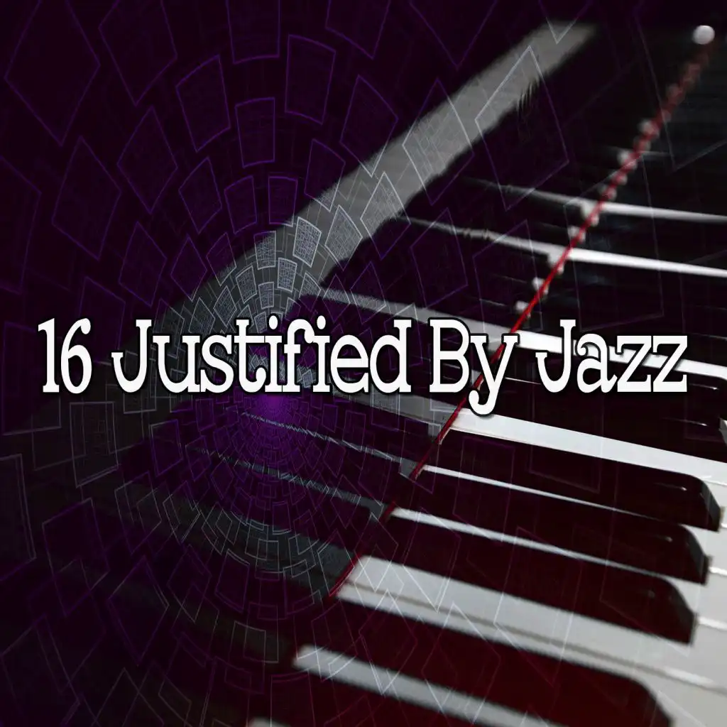 16 Justified by Jazz