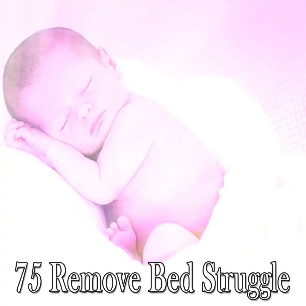 75 Remove Bed Struggle