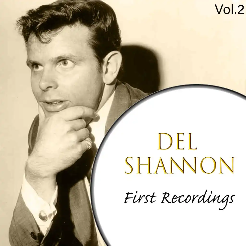 Del Shannon - First Recordings, Vol. 2