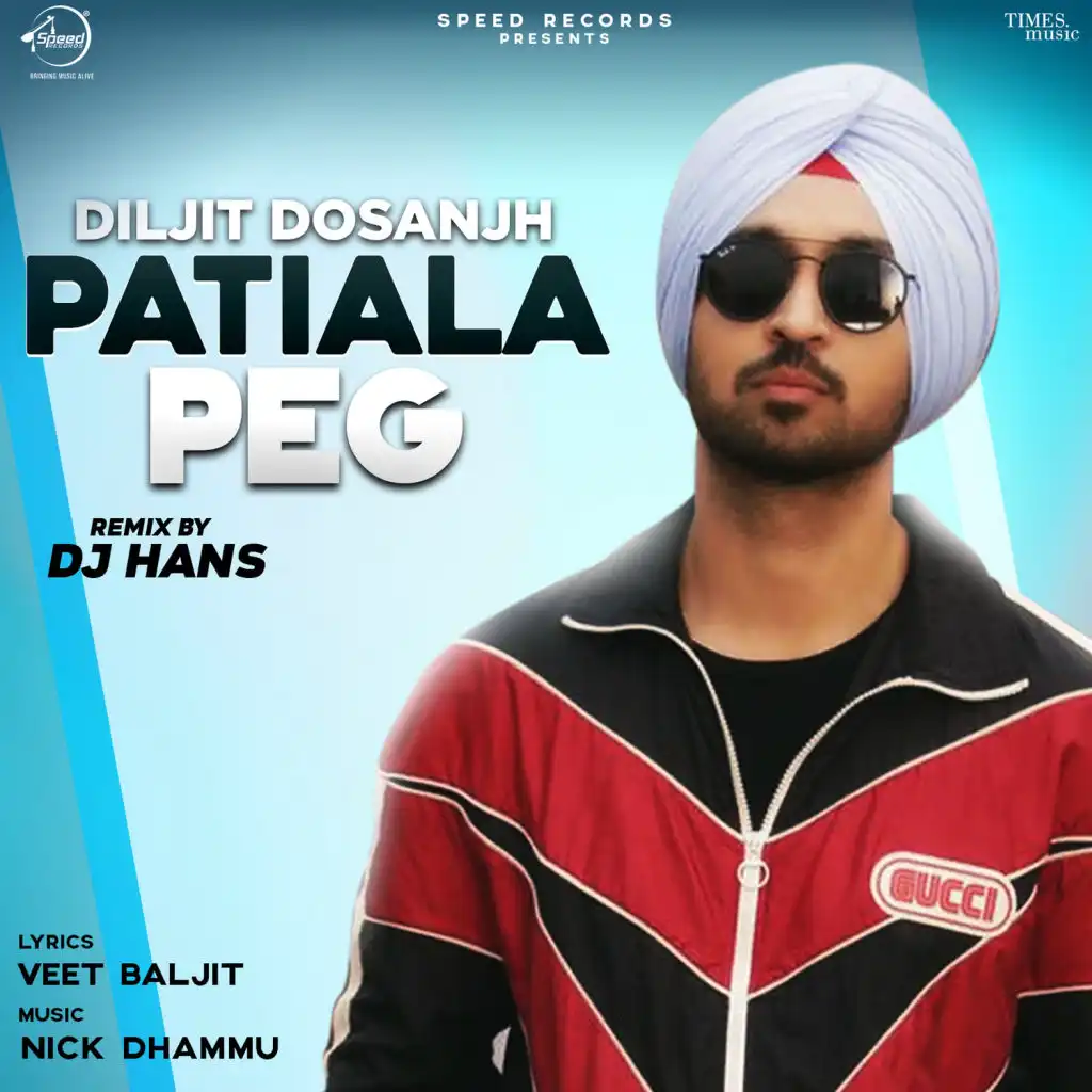 Patiala Peg (Remix) - Single [feat. DJ Hans]