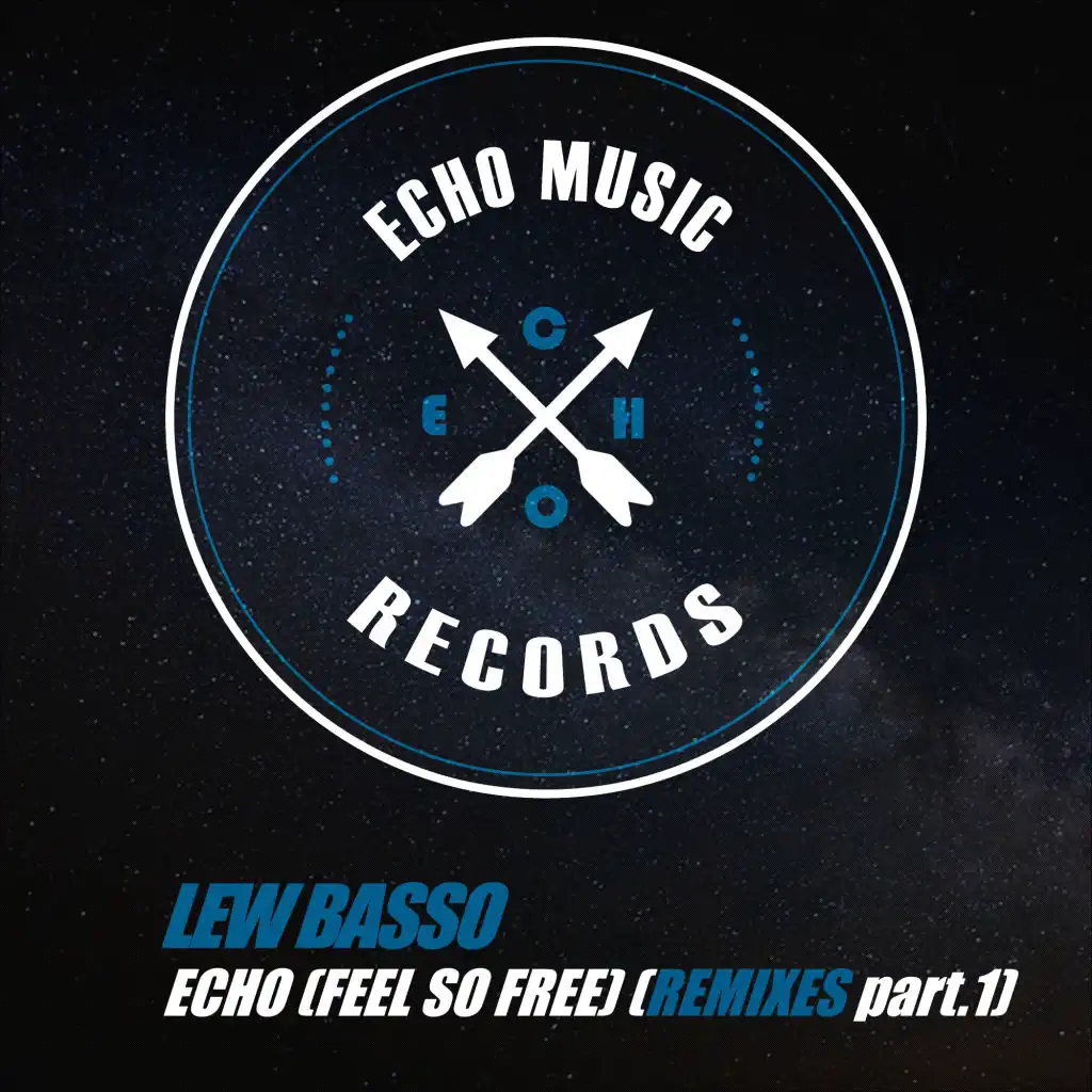 Echo (Feel So Free) (SENSE Extended Remix)