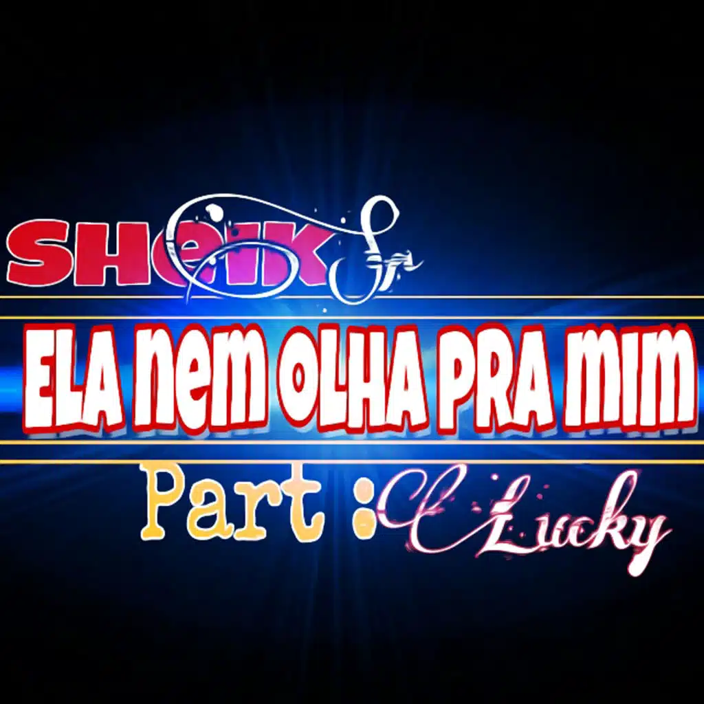Ela Nem Olha pra Mim (feat. Lucky)