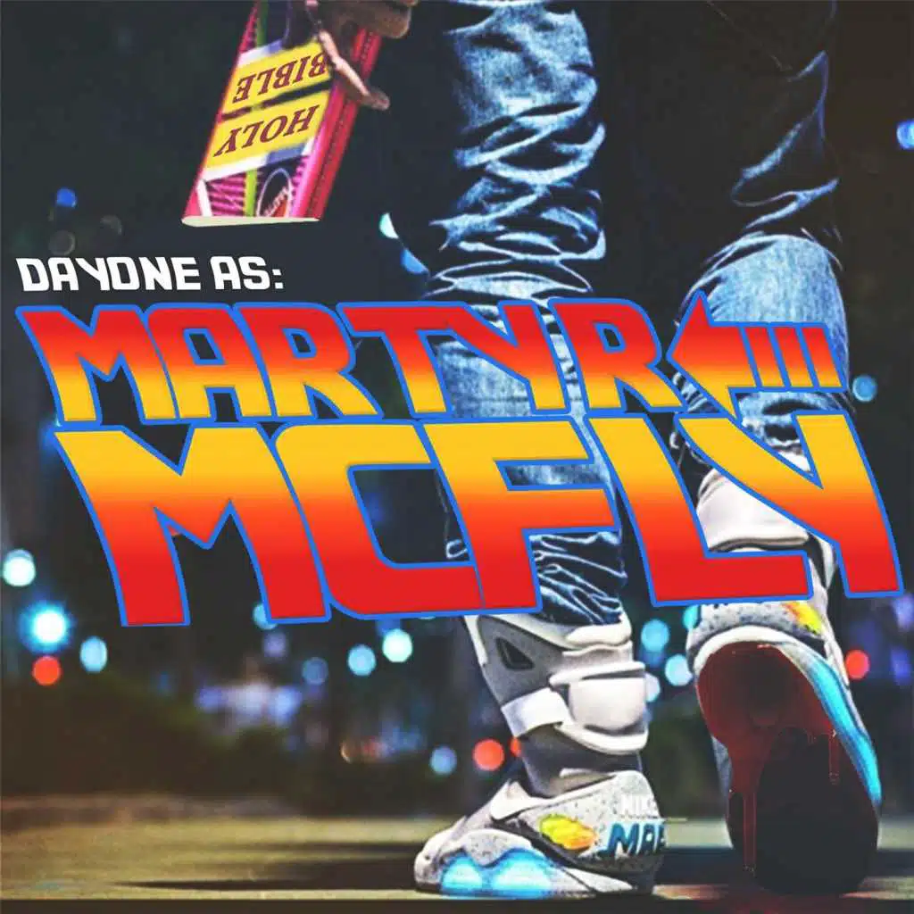 Dayone as Martyr McFly