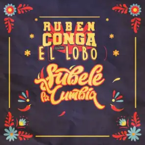 Subele la Cumbia (feat. El Lobo)