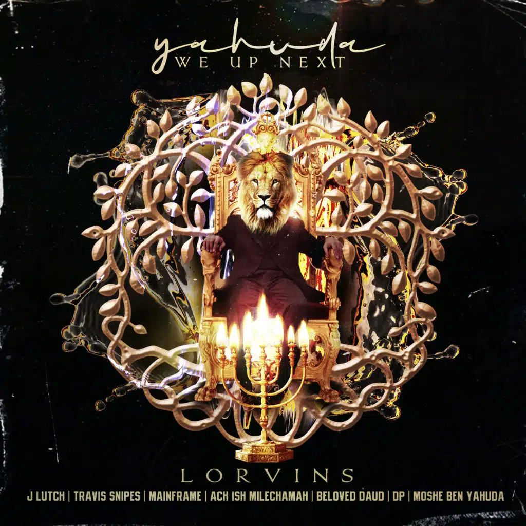 Yahuda We up Next (feat. J Lutch, Travis Snipes, MainFrame, Ahch Ish Milechamah, Beloved Daud, DP & Moshe Ben Yahuda)
