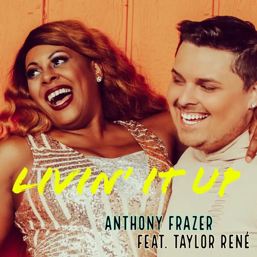 Livin' it Up (feat. Taylor Rene')