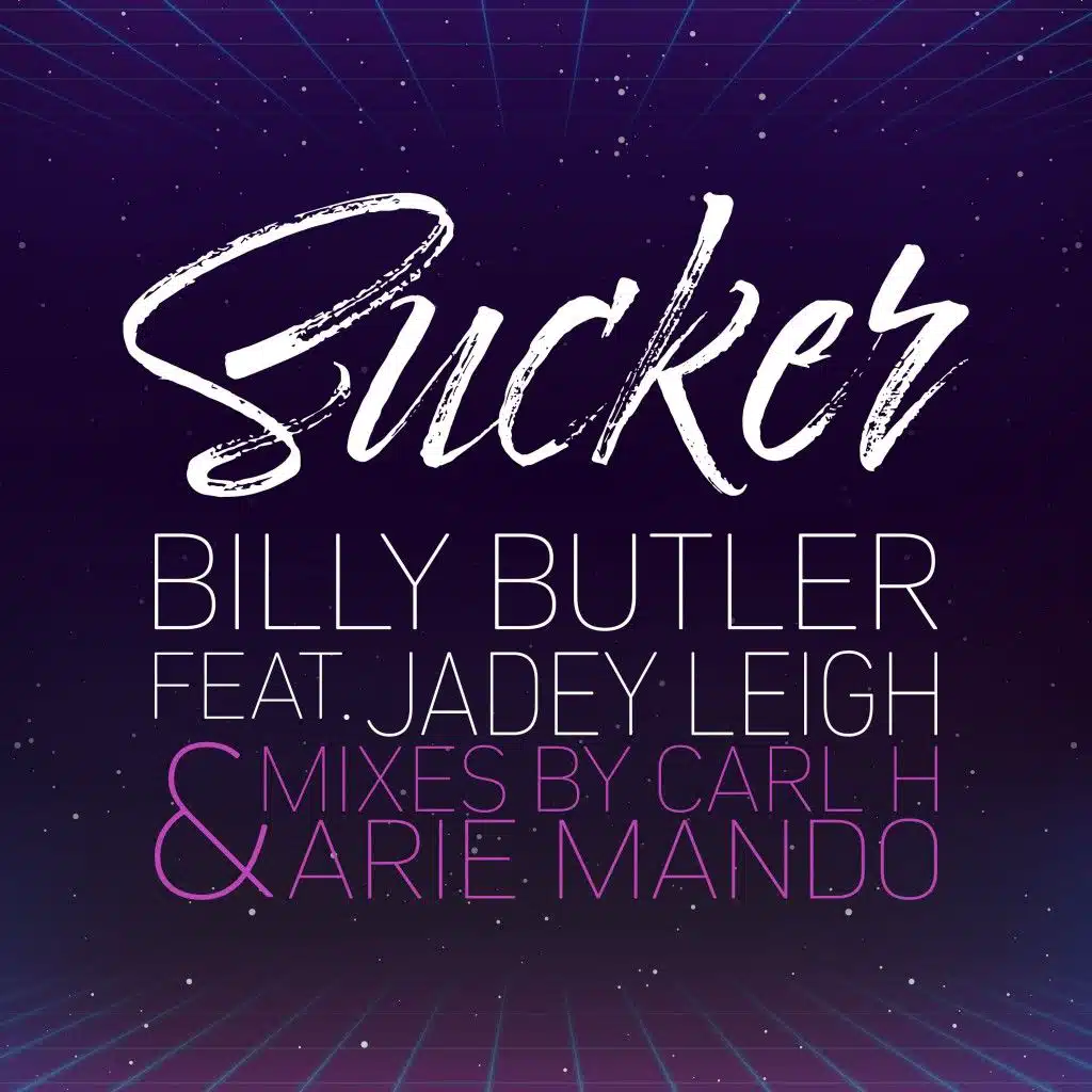 Sucker (Billy Butler Mix) [feat. Jadey Leigh]