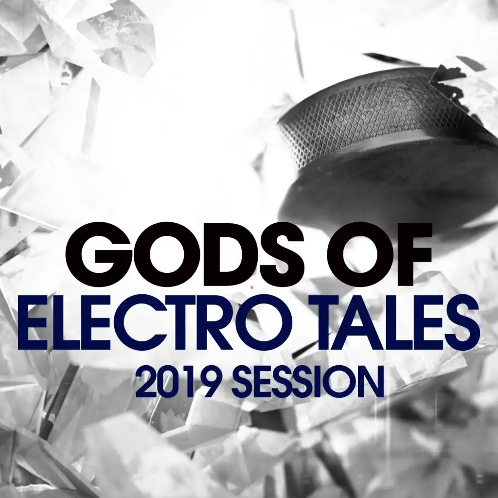 Gods Of Electro Tales 2019 Session