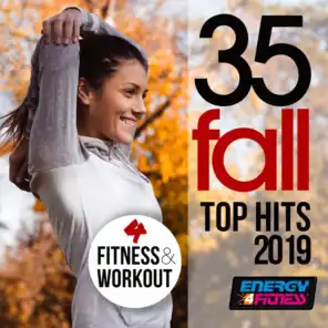 35 Fall Top Hits 2019 For Fitness & Workout (35 Tracks For Fitness & Workout)