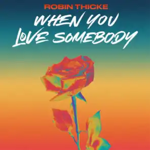 When You Love Somebody