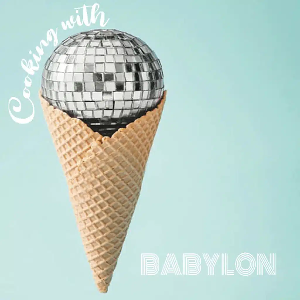 Cooking With Babylon