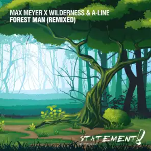 Max Meyer X Wilderness & A-Line