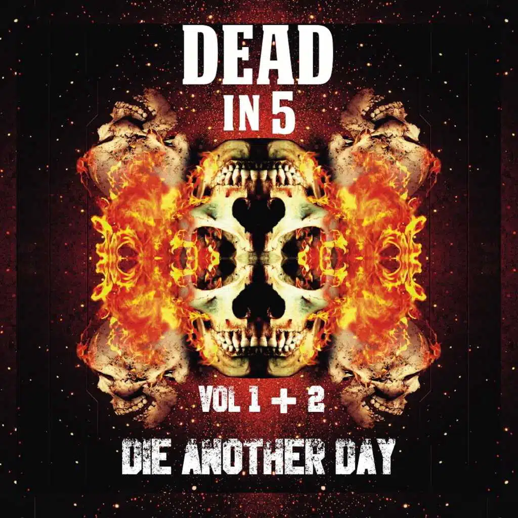 Die Another Day, Vol. I & II