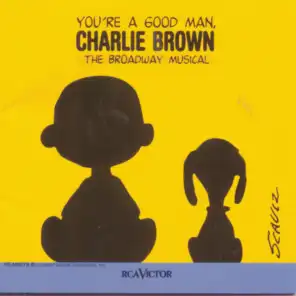 Opening / You're a Good Man, Charlie Brown