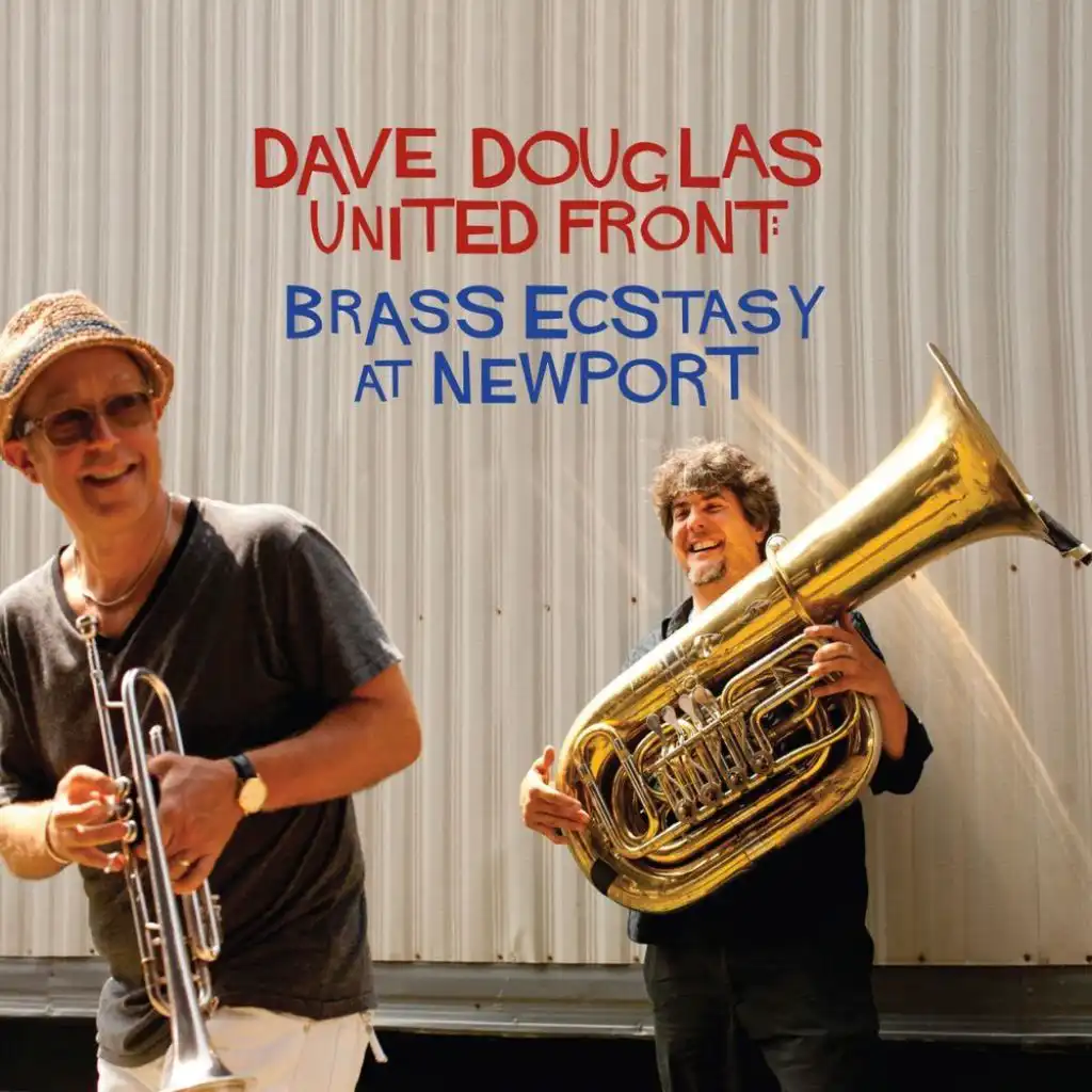 United Front: Brass Ecstasy at Newport (Live) [feat. Vincent Chancey, Luis Bonilla, Marcus Rojas & Nasheet Waits]