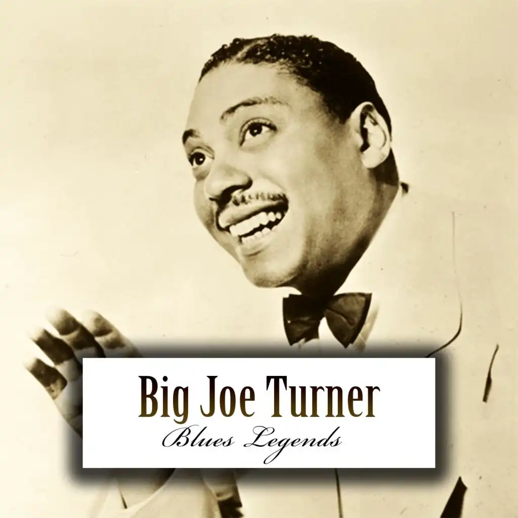 Big Joe Turner - Legends of Blues