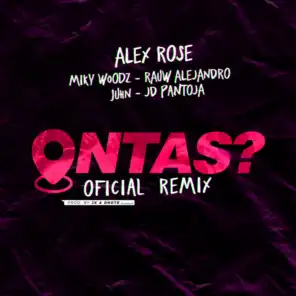 Ontas? (Remix) [feat. JD Pantoja & Juhn]
